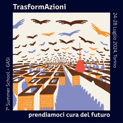 The 7th Group Analytic Society International Summer School – TrasformAzioni – Prendiamoci cura del futuro